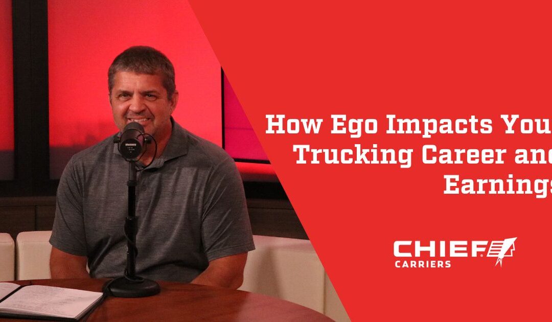 How Ego Impacts Your Trucking Career and Earnings