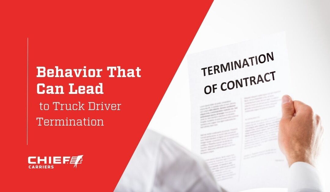 Behavior That Can Lead to Truck Driver Termination