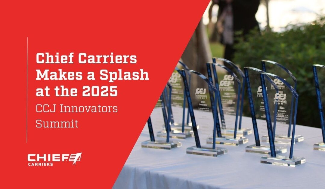 Chief Carriers Makes a Splash at the 2025 CCJ Innovators Summit