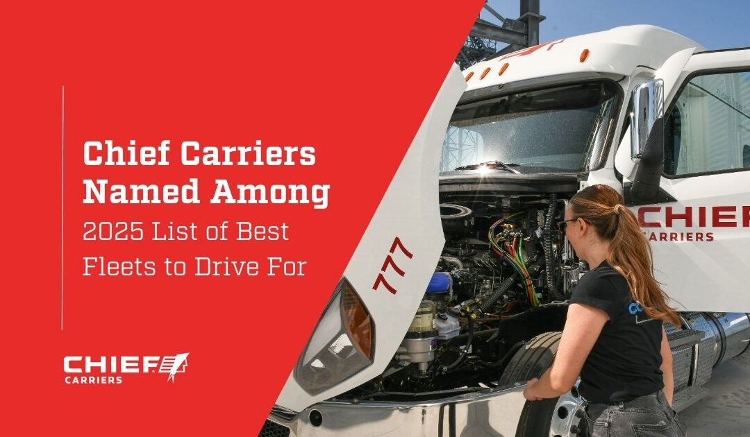 Chief Carriers Named Among 2025 List of Best Fleets to Drive For