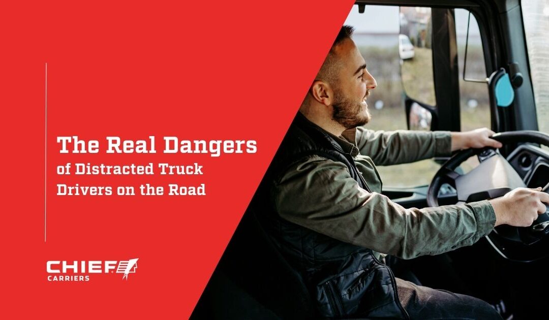 The Real Dangers of Distracted Truck Drivers on the Road