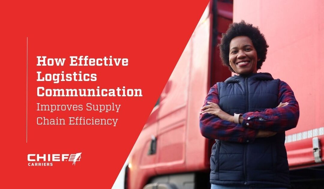How Effective Logistics Communication Improves Supply Chain Efficiency