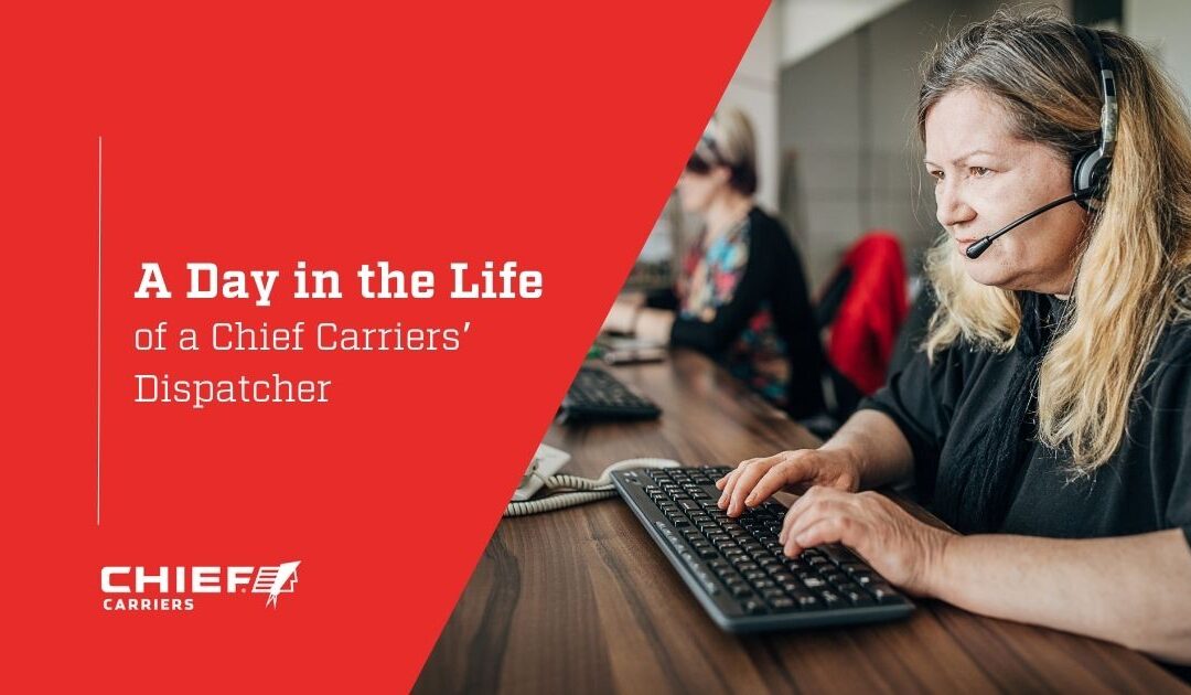 A Day in the Life of a Chief Carriers’ Dispatcher