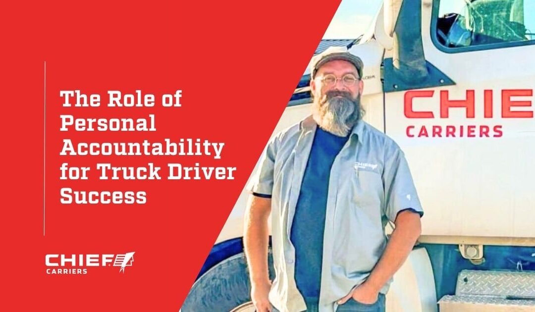 Why Truck Driver Personal Accountability is the Key to Success on the Road