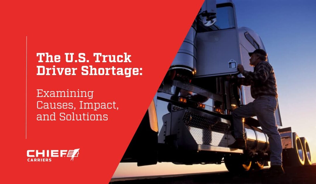 The U.S. Truck Driver Shortage: Examining Causes, Impact, and Solutions